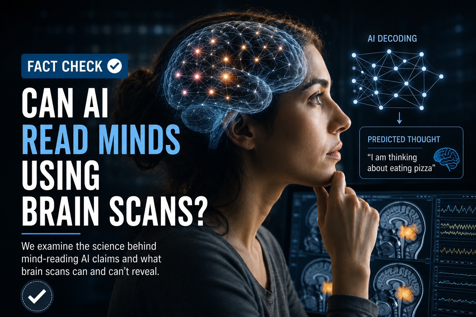 Fact Check: Can AI Read Minds Using Brain Scans?