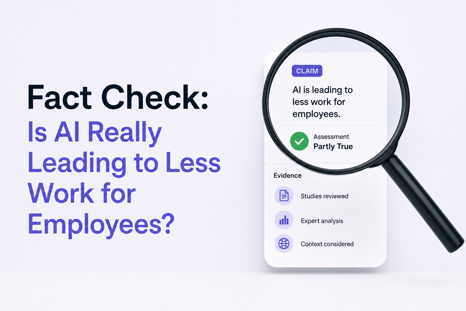 Fact Check: Is AI Really Leading to Less Work for Employees?